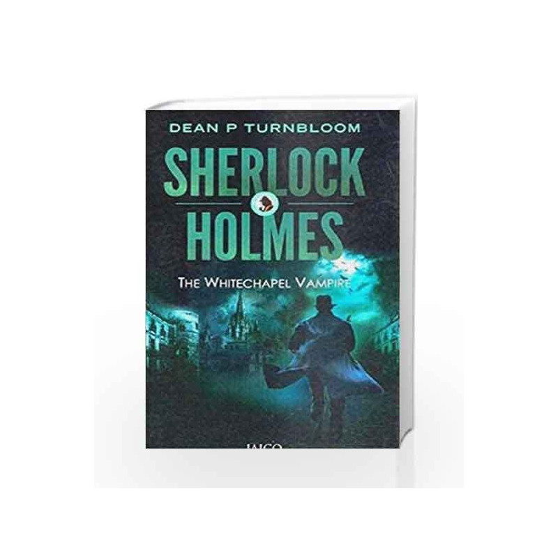 Sherlock Holmes: The Whitechapel Vampire by Dean P. Turnbloom Book-9788184955828
