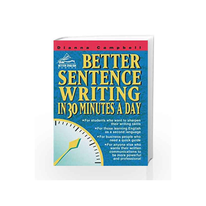 Better Sentence Writing in 30 Minutes a Day (Better English Series) by Dianna Campbell Book-9788172247539