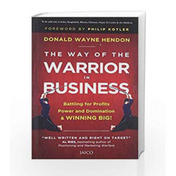 The Way of the Warrior in Business by Philip Kotler Book-9788184955620