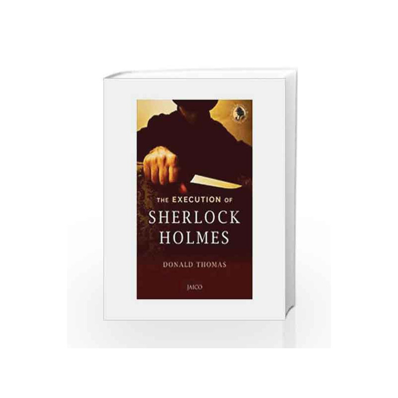 The Execution of Sherlock Holmes (Jaico Sherlock Holmes) by Donald Thomas Book-9788184954364