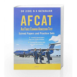 AFCAT: Air Force Common Admission Test - Solved Papers and Practice Sets by Dr. (CDR) N. K. Natarajan Book-9788184958607