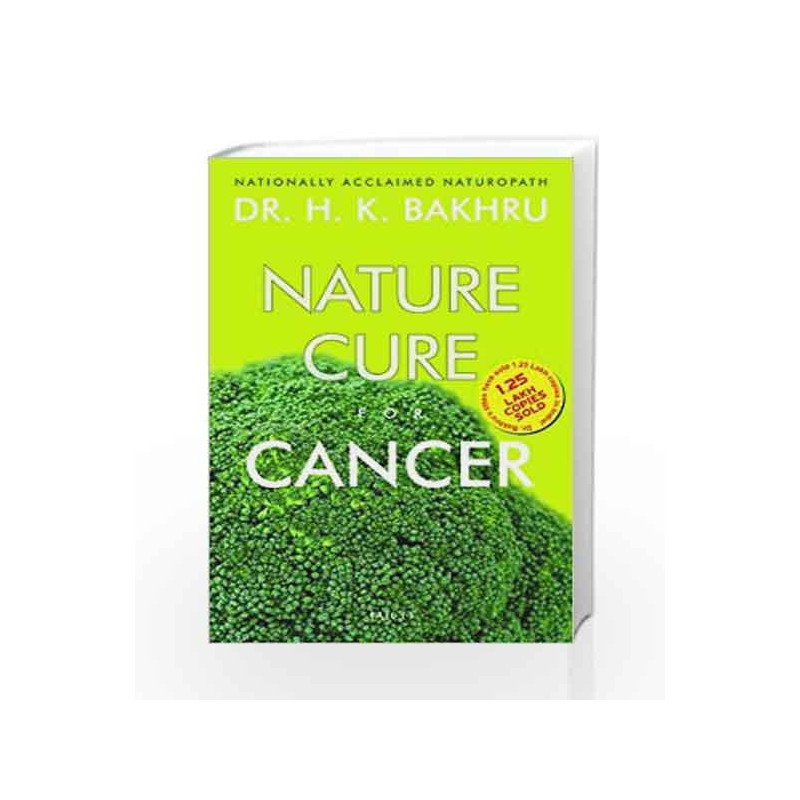 Nature Cure for Cancer by Dr. H.K. Bakhru Book-9788179927632