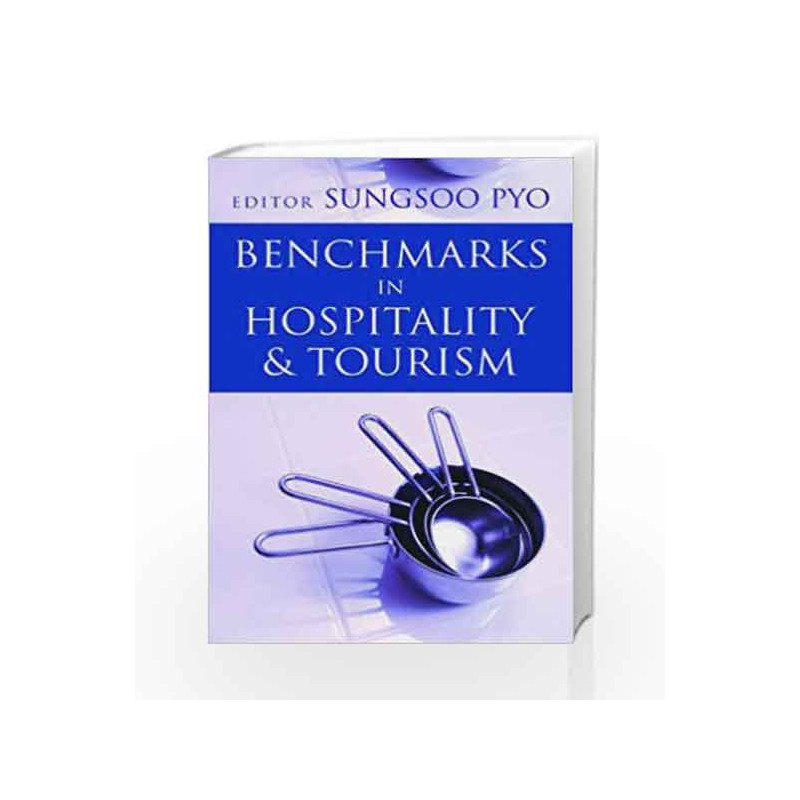 Benchmarks in Hospitality & Tourism by Sungsoo Pyo Book-9788179927441
