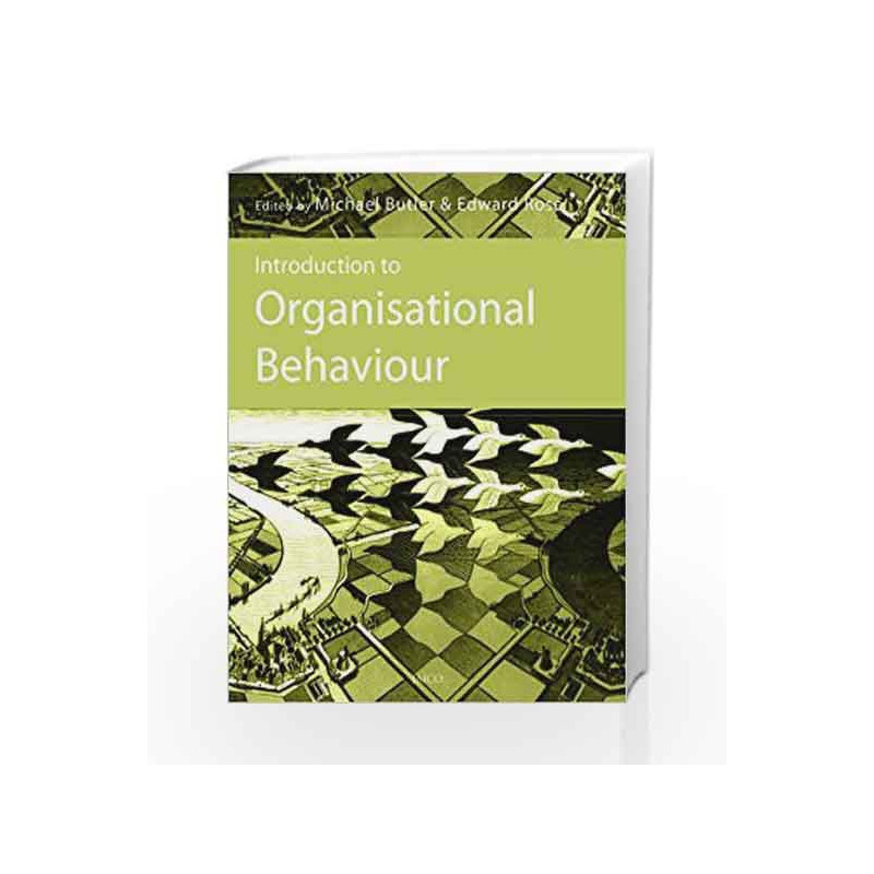 Introduction to Organisational Behaviour by ED.BY MICHAEL BUTLER & EDWARD ROSE Book-9788184952797