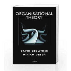 Organisational Theory by GROWTHER & GREEN Book-9788179929070