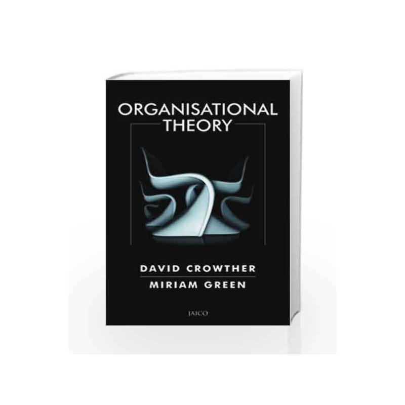 Organisational Theory by GROWTHER & GREEN Book-9788179929070