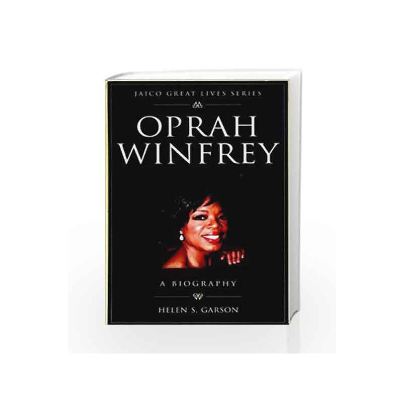 Oprah Winfrey: Jaico Great Lives Series by Helen S. Garson Book-9788179927533