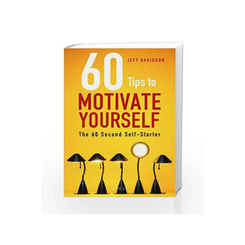 60 Tips to Motivate Yourself by Jeff Davidson Book-9788179928684