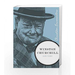 Winston Churchill (Christian Encounters Series) by JOHN PERRY Book-9788184951820