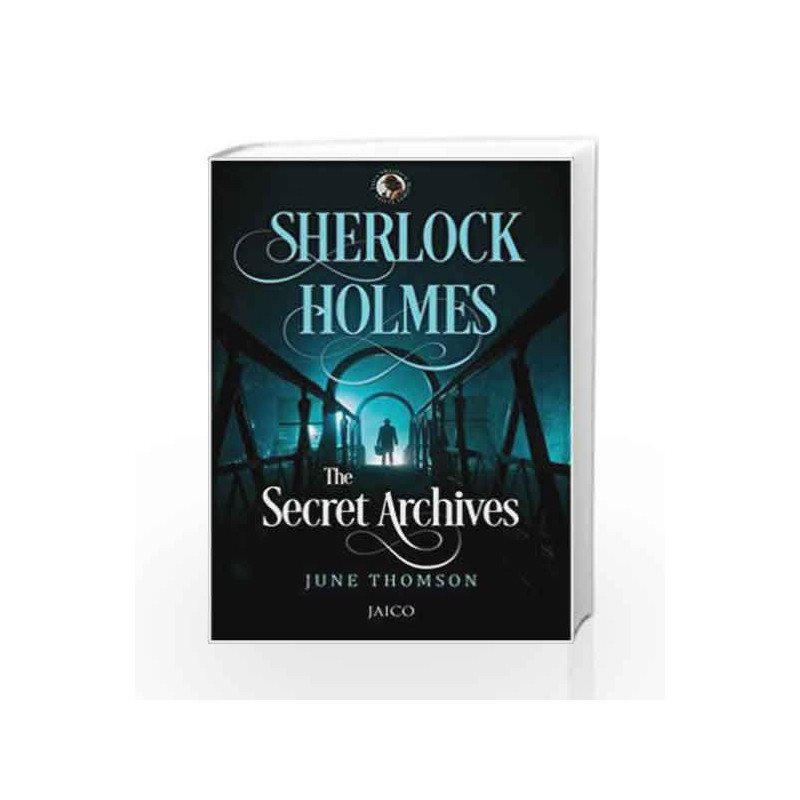Sherlock Holmes: The Secret Archives by June Thomson Book-9788184955798