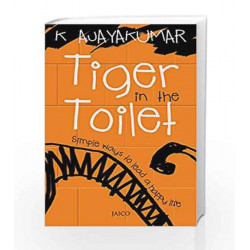 Tiger in the Toilet by K. AJAYAKUMAR Book-9788184951370