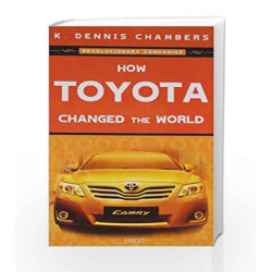 How Toyota Changed the World by K. Dennis Chambers Book-9788184951776