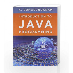 Introduction to Java Programming by K. Somasundaram Book-9788184954432