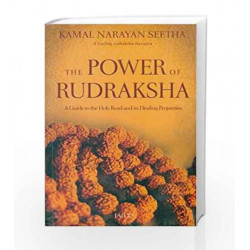 The Power of Rudraksha: Volume 1 by Kamal Narayan Seetha Book-9788179928448