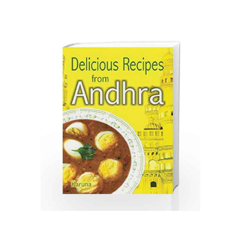 Delicious Recipes from Andhra by Karuna Book-9788172241803