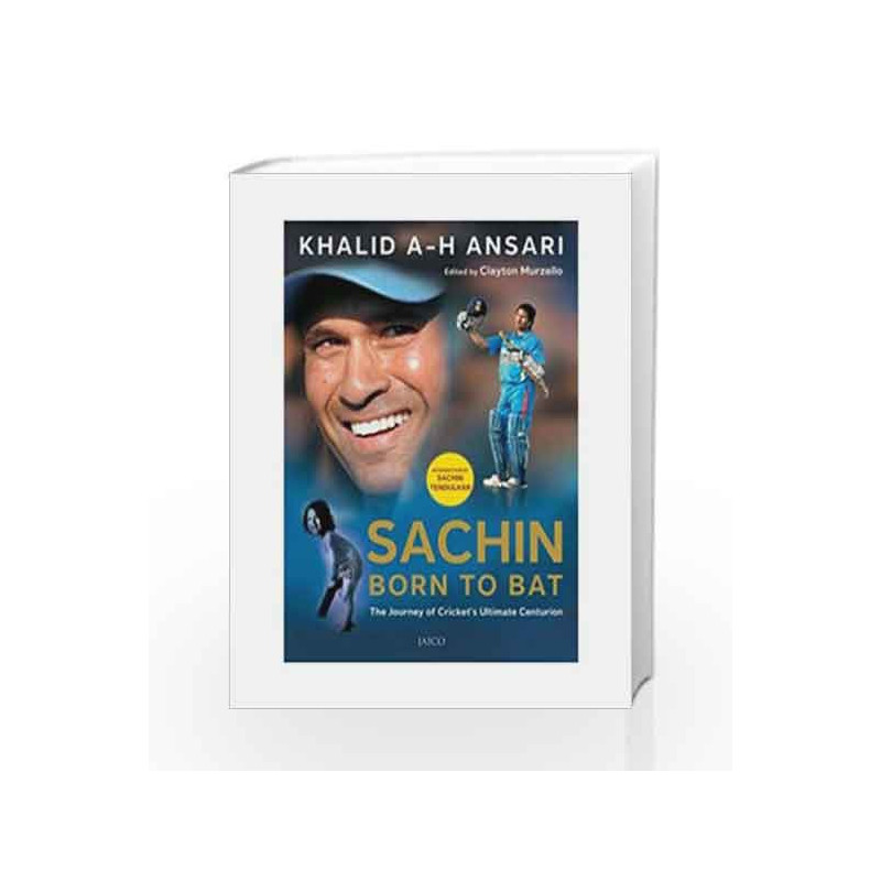 Sachin: Born to Bat by Khalid A.H. Ansari Book-9788184953008