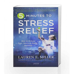 5 Minutes to Stress Relief by LAUREN E. MILLER Book-9788184954401