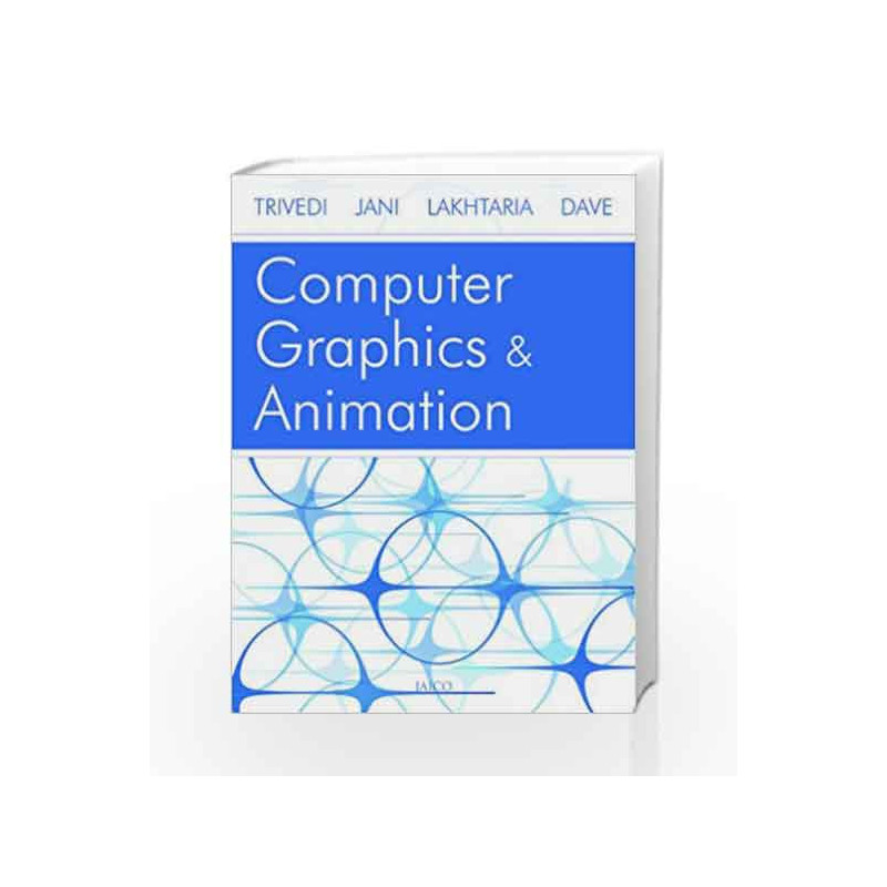 Computer Graphics & Animation by M.C. Trivedi Book-9788184950106