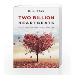 Two Billion Heartbeats by M.N. Raju Book-9788184951684