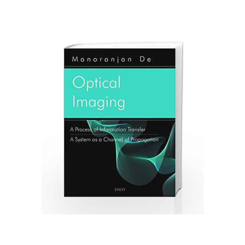 Optical Imaging by Manoranjan De Book-9788184950090