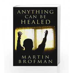 Anything Can be Healed by MARTIN BROFMAN Book-9788179926109