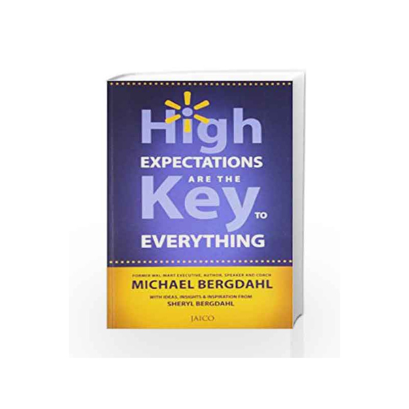 High Expectations are the Key to Everything by MICHAEL & BERGDAHL Book-9788184954784