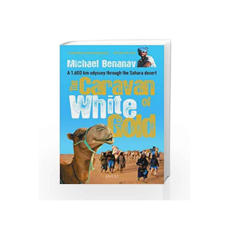 The Caravan of White Gold by Michael Benanav Book-9788184950755