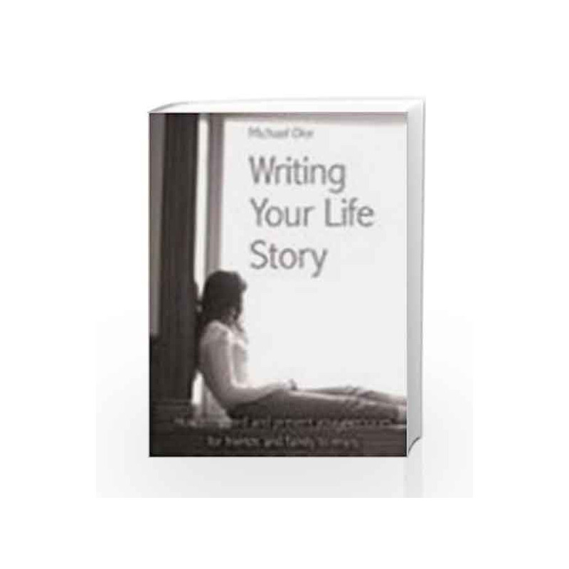Writing Your Life Story by Michael Oke Book-9788179925515