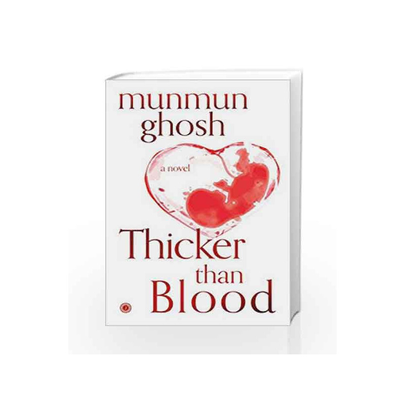 Thicker Than Blood by Munmun Ghosh Book-9788184958133