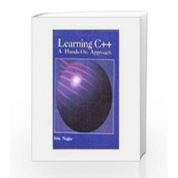 Learning C++: A Hands-On Approach by Eric Nagler Book-9788172242800