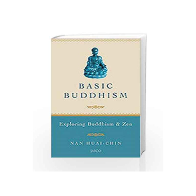 Basic Buddhism by Nan Huai-Chin Book-9788172248093