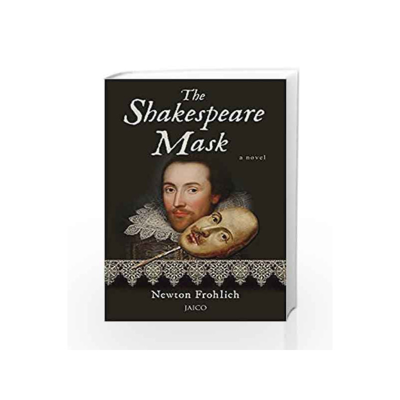The Shakespeare Mask by NEWTON FROHLICH Book-9788184957068