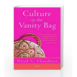 Culture in the Vanity Bag by Nirad C. Chaudhuri Book-9788179928936