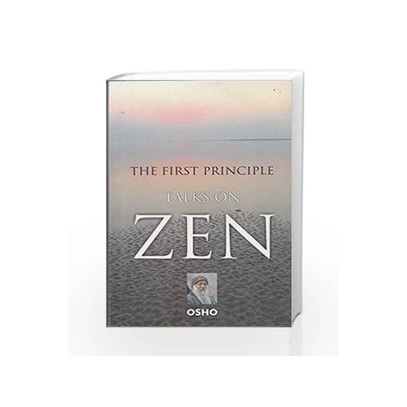 The First Principle: Talks on Zen by Osho Book-9788179921289