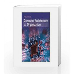 Computer Architecture and Organization by P. Chakraborty Book-9788179924693