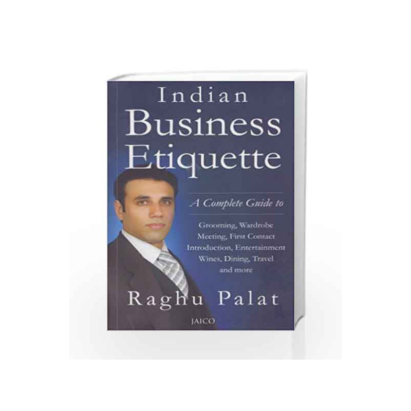 Indian Business Etiquette: 1 by PALAT Book-9788179929384