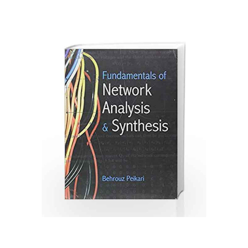 Fundamentals of Network Analysis & Synthesis by PEIKARI Book-9788179925904