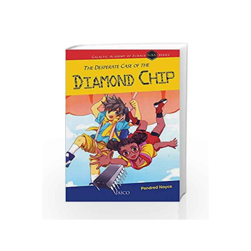 The Desperate Case of the Diamond Chip by PENDRED NOYCE Book-9788184955941