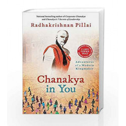 Chanakya in You by RADHAKRISHNAN PILLAI Book-9788184956603