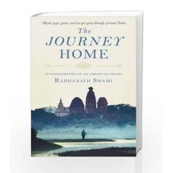 The Journey Home by RADHANATH SWAMI Book-9788184954173