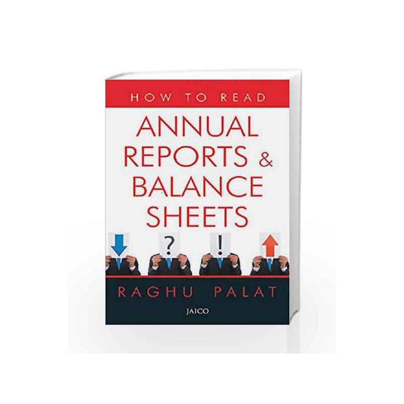 How to Read Annual Reports & Balance Sheets by RAGHU PALAT Book-9788172241018