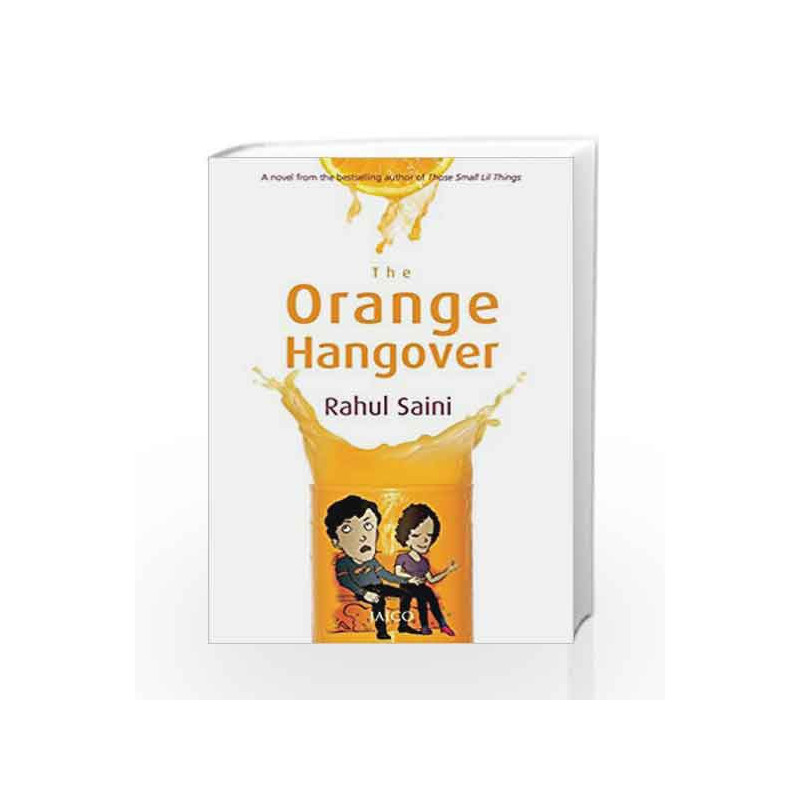 The Orange Hangover by RAHUL SAINI Book-9788184953022