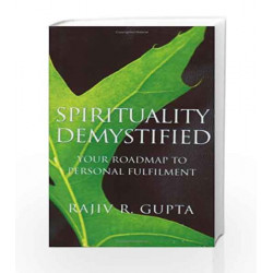 Spirituality Demystified: 1 by Rajiv R. Gupta Book-9788179927557