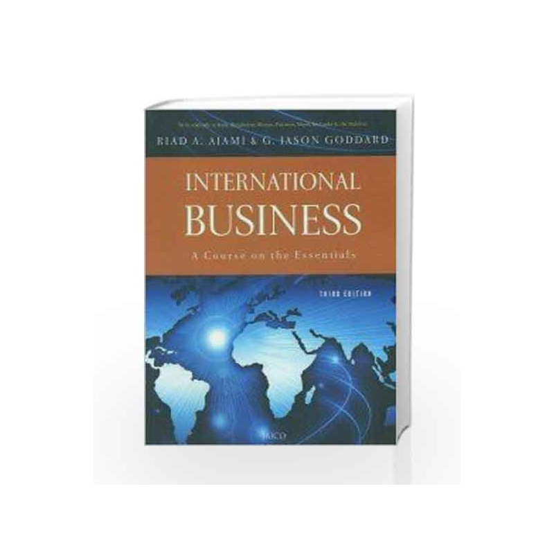 International Bussiness - A Course on the Essentials by Riad A. Ajami Book-9788184954043