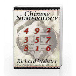 Chinese Numerology: The Way to Prosperity and Fulfillment by RICHARD WEBSTER Book-9788172248024