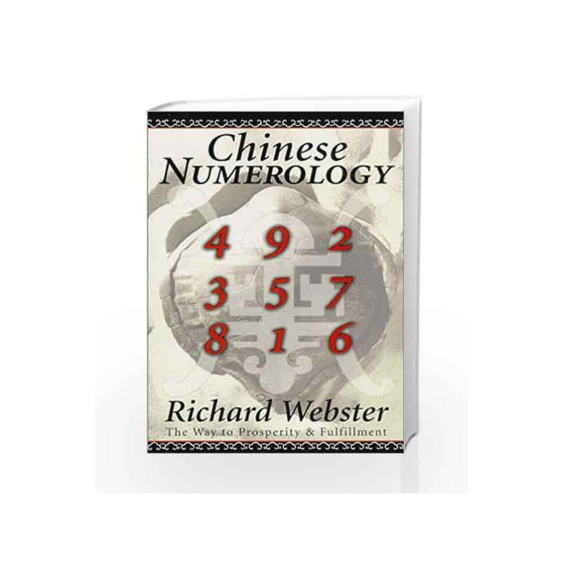 Chinese Numerology: The Way to Prosperity and Fulfillment by RICHARD WEBSTER Book-9788172248024