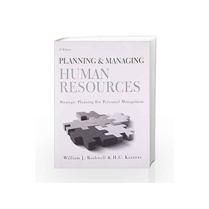 Planning & Managing Human Resources by ROTHWELL Book-9788179926079