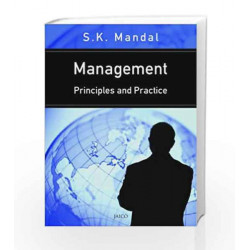 Management: Principles and Practice by S.K.MANDAL Book-9788184952209