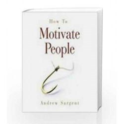 How to Motivate People by Andrew Sargent Book-9788172243920