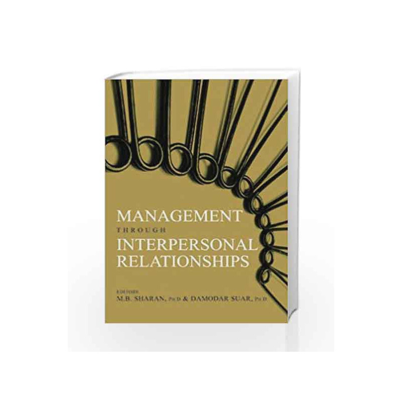 Management Through Interpersonal Relationships by M.B. Sharan Book-9788179927649